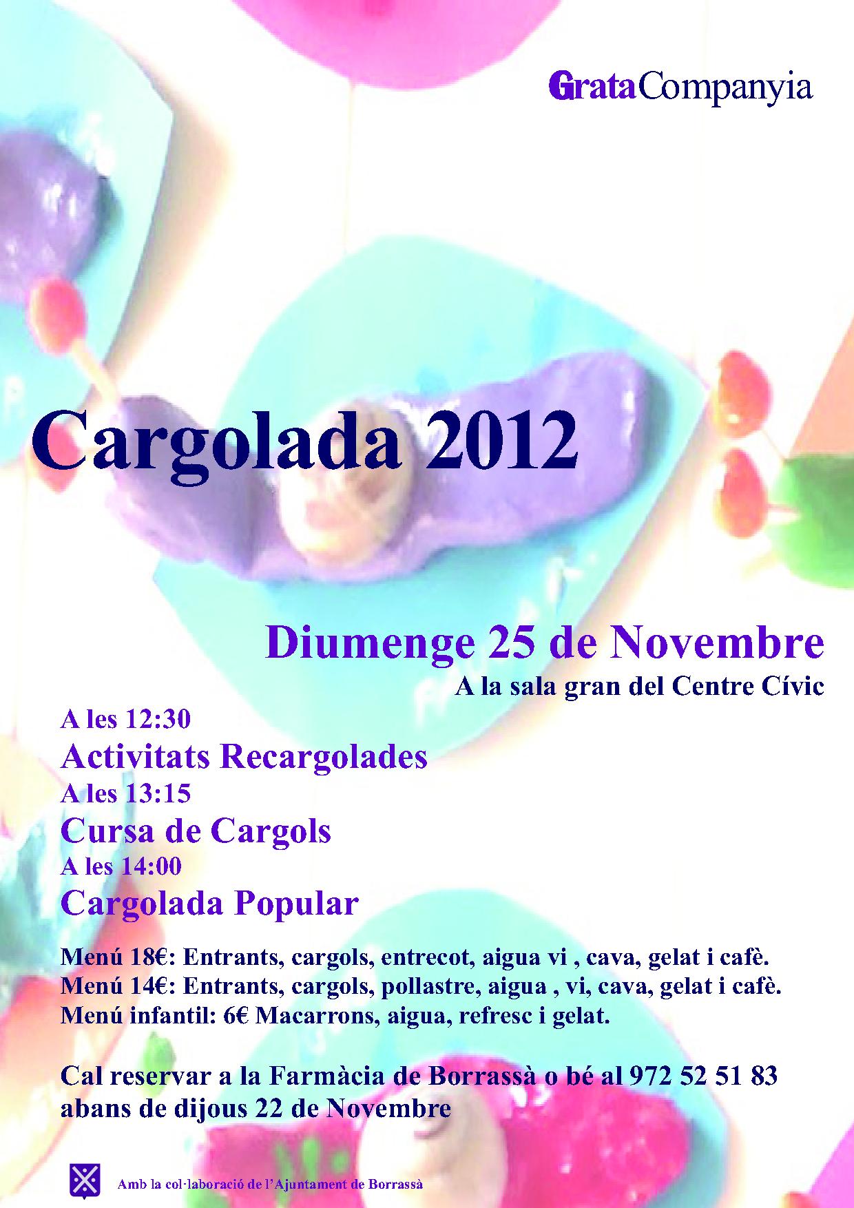 El proper diumenge 25 de novembre, l'Ateneu acollirà la Cargolada 2012, organitzada per Grata Companyia.